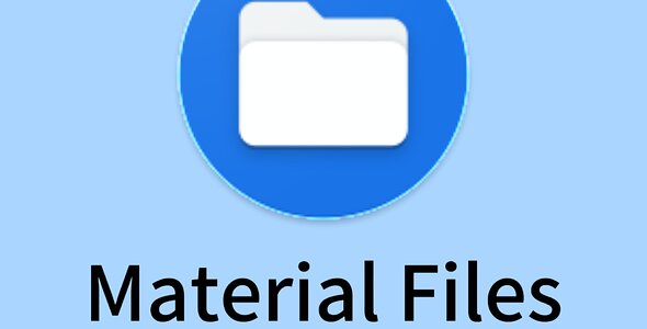 Material Files - 开源强大的安卓文件管理器